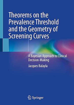 Téléchargez le livre :  Theorems on the Prevalence Threshold and the Geometry of Screening Curves