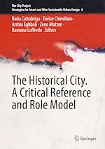 Télécharger le livre :  The Historical City. A Critical Reference and Role Model