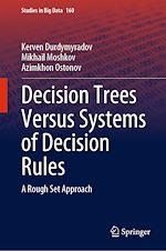 Télécharger le livre :  Decision Trees Versus Systems of Decision Rules