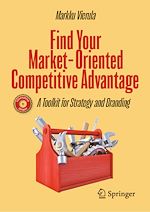 Télécharger le livre :  Find Your Market-Oriented Competitive Advantage
