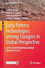 Télécharger le livre :  Early Pottery Technologies among Foragers in Global Perspective