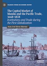 Télécharger le livre :  The Capital Market of Manila and the Pacific Trade, 1668-1838