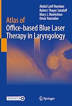 Télécharger le livre :  Atlas of Office-based Blue Laser Therapy in Laryngology