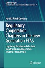 Télécharger le livre :  Regulatory Cooperation Chapters in the new Generation FTAS