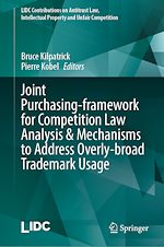 Télécharger le livre :  Joint Purchasing-framework for Competition Law Analysis & Mechanisms to Address Overly-broad Trademark Usage