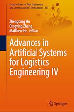Télécharger le livre :  Advances in Artificial Systems for Logistics Engineering IV