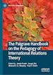 Télécharger le livre :  The Palgrave Handbook on the Pedagogy of International Relations Theory