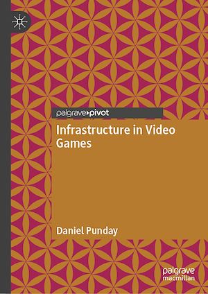 Téléchargez le livre :  Infrastructure in Video Games