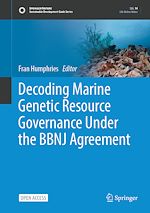 Download this eBook Decoding Marine Genetic Resource Governance Under the BBNJ Agreement