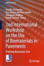 Télécharger le livre :  2nd International Workshop on the Use of Biomaterials in Pavements