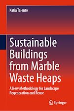 Télécharger le livre :  Sustainable Buildings from Marble Waste Heaps
