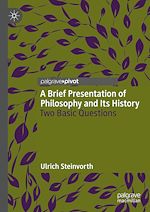 Télécharger le livre :  A Brief Presentation of Philosophy and Its History