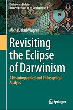 Télécharger le livre :  Revisiting the Eclipse of Darwinism