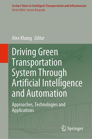 Téléchargez le livre :  Driving Green Transportation System Through Artificial Intelligence and Automation