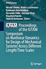 Download this eBook Proceedings of the IUTAM Symposium on Nonlinear Dynamics for Design of Mechanical Systems Across Different Length/Time Scales