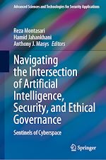 Télécharger le livre :  Navigating the Intersection of Artificial Intelligence, Security, and Ethical Governance