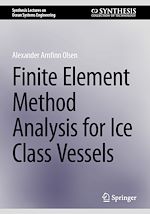 Télécharger le livre :  Finite Element Method Analysis for Ice Class Vessels