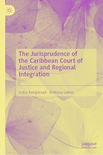 Télécharger le livre :  The Jurisprudence of the Caribbean Court of Justice and Regional Integration
