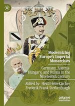 Télécharger le livre :  Modernizing Europe's Imperial Monarchies