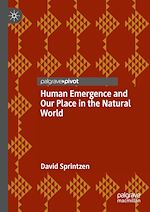 Télécharger le livre :  Human Emergence and Our Place in the Natural World