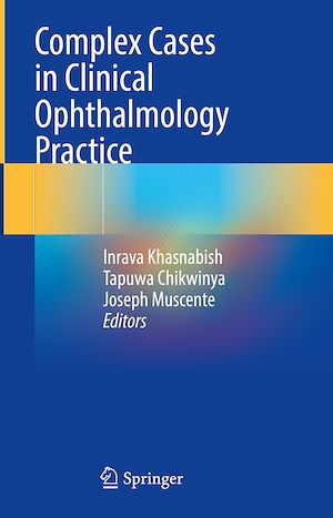 Téléchargez le livre :  Complex Cases in Clinical Ophthalmology Practice