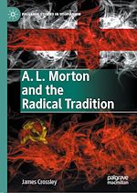 Télécharger le livre :  A. L. Morton and the Radical Tradition
