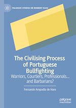 Télécharger le livre :  The Civilising Process of Portuguese Bullfighting