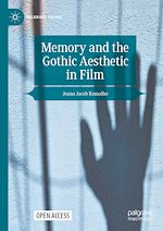 Download this eBook Memory and the Gothic Aesthetic in Film