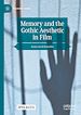 Télécharger le livre :  Memory and the Gothic Aesthetic in Film