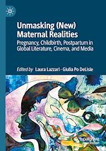 Télécharger le livre :  Unmasking (New) Maternal Realities