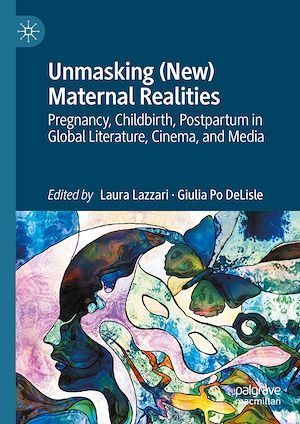 Téléchargez le livre :  Unmasking (New) Maternal Realities