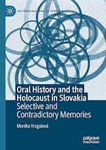 Télécharger le livre :  Oral History and the Holocaust in Slovakia