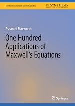 Télécharger le livre :  One Hundred Applications of Maxwell's Equations