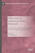 Télécharger le livre :  Otherness in Communication Research