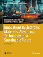Télécharger le livre :  Innovations in Electronic Materials: Advancing Technology for a Sustainable Future