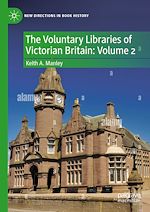 Download this eBook The Voluntary Libraries of Victorian Britain: Volume 2
