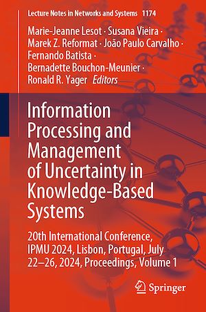 Téléchargez le livre :  Information Processing and Management of Uncertainty in Knowledge-Based Systems
