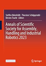 Download this eBook Annals of Scientific Society for Assembly, Handling and Industrial Robotics 2023