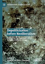 Télécharger le livre :  Depoliticisation before Neoliberalism