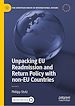 Télécharger le livre :  Unpacking EU Readmission and Return Policy with non-EU Countries