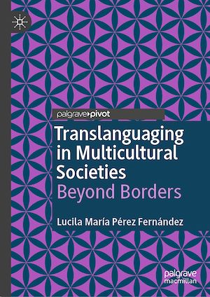 Téléchargez le livre :  Translanguaging in Multicultural Societies