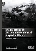 Télécharger le livre :  The Biopolitics of Gesture in the Cinema of Yorgos Lanthimos