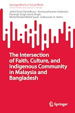 Télécharger le livre :  The Intersection of Faith, Culture, and Indigenous Community in Malaysia and Bangladesh