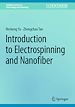 Télécharger le livre :  Introduction to Electrospinning and Nanofiber