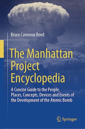 Téléchargez le livre :  The Manhattan Project Encyclopedia