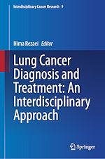 Télécharger le livre :  Lung Cancer Diagnosis and Treatment: An Interdisciplinary Approach