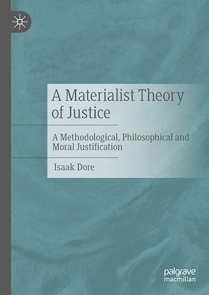 Téléchargez le livre :  A Materialist Theory of Justice