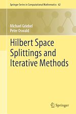 Télécharger le livre :  Hilbert Space Splittings and Iterative Methods