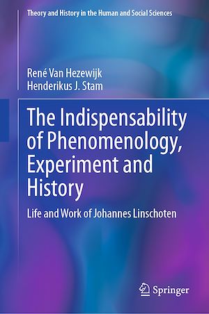Download the eBook: The Indispensability of Phenomenology, Experiment and History