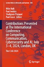 Télécharger le livre :  Contributions Presented at The International Conference on Computing, Communication, Cybersecurity and AI, July 3–4, 2024, London, UK